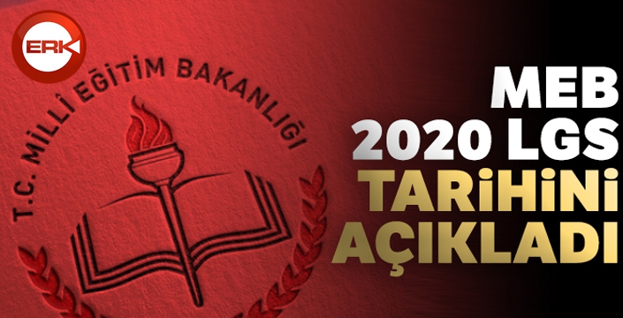 MEB, 2020 LGS tarihini açıkladı