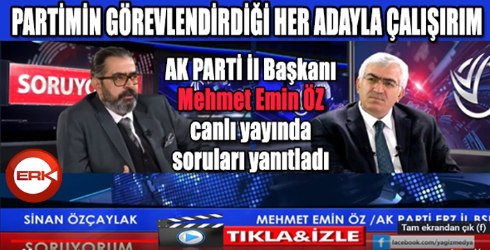 Mehmet Emin Öz: Partimin gösterdiği her adayla çalışırım