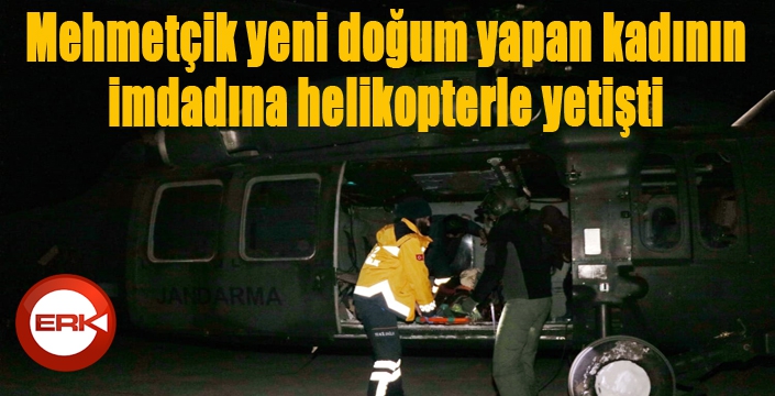 Mehmetçik yeni doğum yapan kadının imdadına helikopterle yetişti 