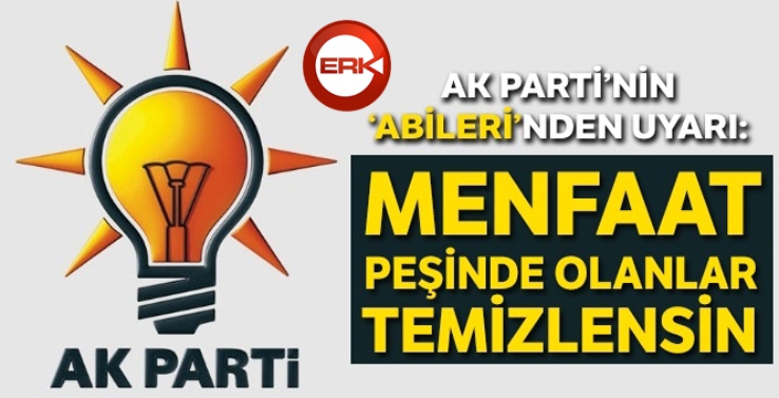 Menfaat peşinde olanlar temizlensin