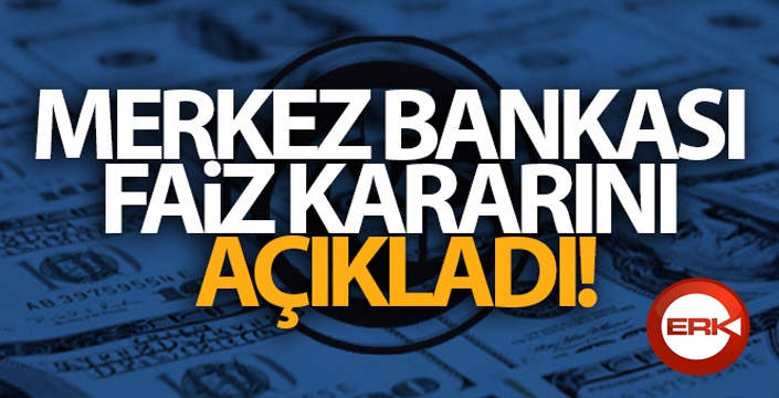 Merkez Bankası faiz kararını açıkladı!