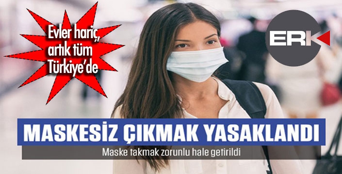 Meskenler hariç, her noktada maske zorunlu oldu... 