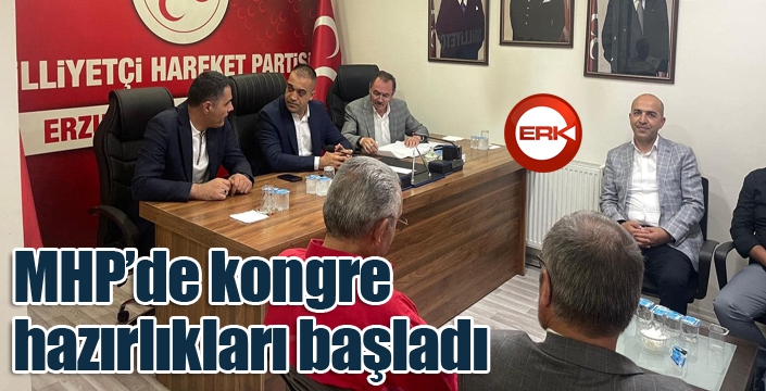 MHP’de kongre hazırlıkları başladı