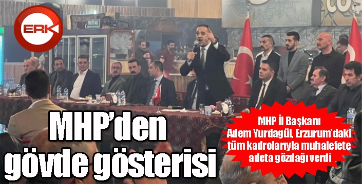 MHP’den gövde gösterisi