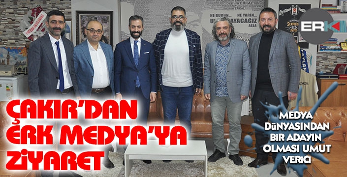 MHP Milletvekili adayı Çakır, Erk Medya'yı ziyaret etti...