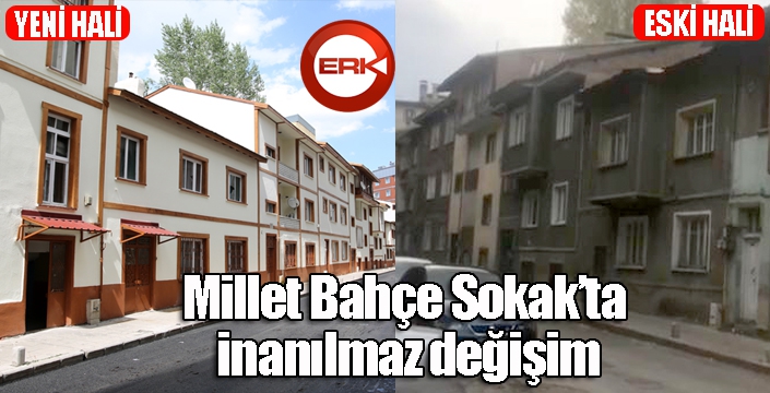 Millet Bahçe Sokak’ta inanılmaz değişim