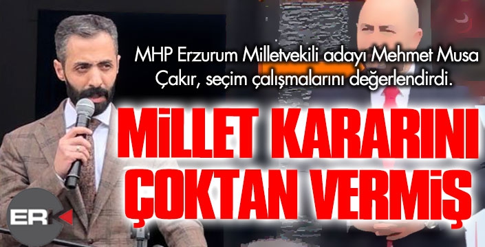 Milletimiz kararını çoktan vermiş