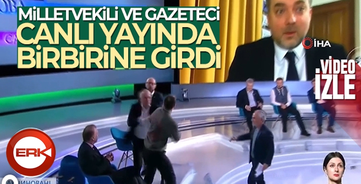  Milletvekili ve gazeteci canlı yayında birbirine girdi