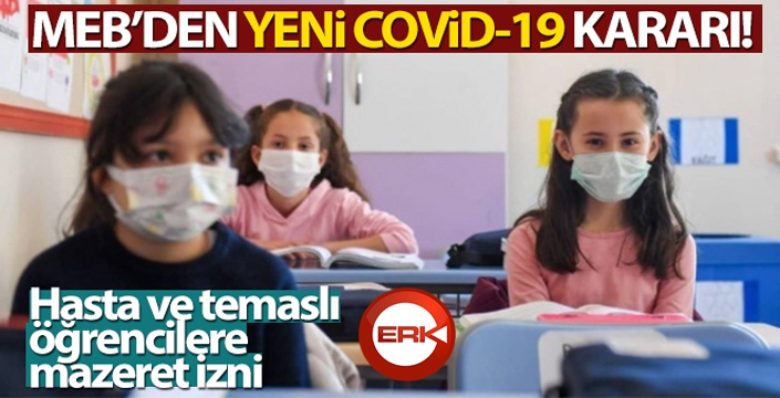 Milli Eğitim Bakanlığı'ndan yeni COVID-19 kararı