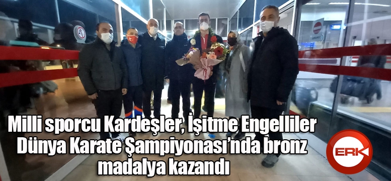 Milli sporcu Kardeşler, İşitme Engelliler Dünya Karate Şampiyonası’nda bronz madalya kazandı