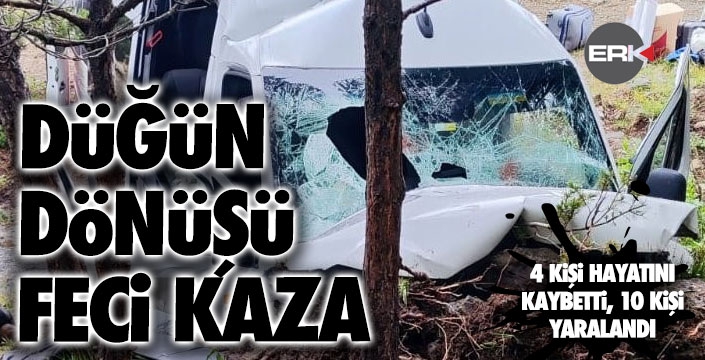 Minibüs şarampole uçtu: 4 ölü, 10 yaralı  