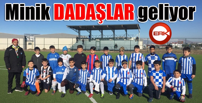 Minik Dadaşlar geliyor