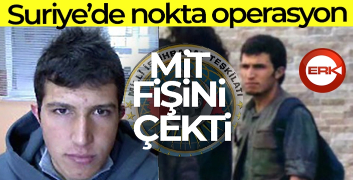 MİT'ten Suriye'de nokta operasyon!