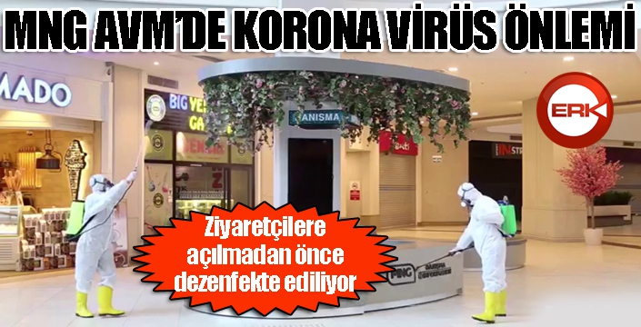 MNG AVM'de Koronavirüs önlemi...