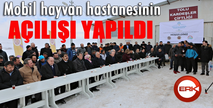 Mobil hayvan hastanesinin açılışı yapıldı