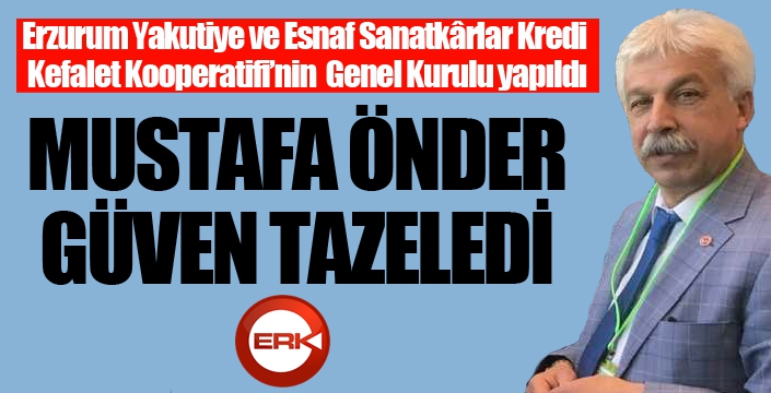 Mustafa Önder Güven tazeledi...