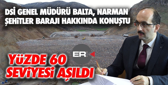 Narman Şehitler Barajında çalışmalar sürüyor