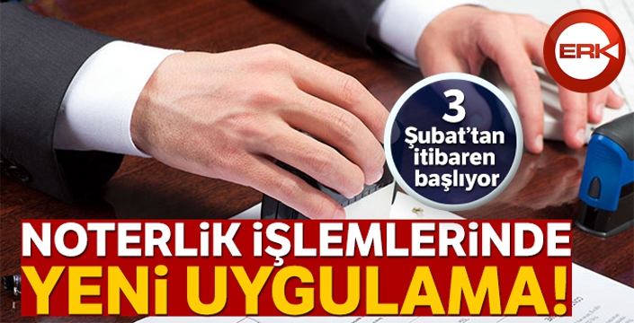 Noterlik İşlemlerinde Güvenli Ödeme Sistemi'ne 3 Şubat 2020'de geçilecek