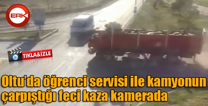 Öğrenci servisi ile kamyonun çarpıştığı feci kaza kamerada