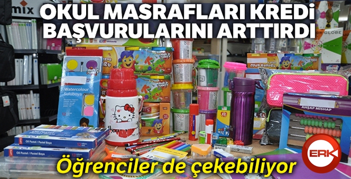 Okulların açılmasına kısa süre kala kredi kullanım yönelimleri arttı