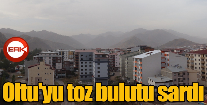 Oltu'yu toz bulutu sardı