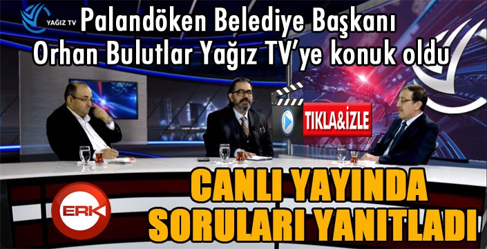 Orhan Bulutlar Yağız Tv'ye konuk oldu