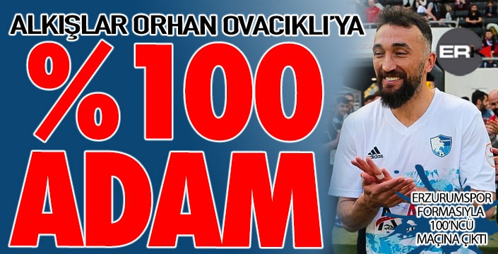 Orhan Ovacıklı 100'ünün akıyla 