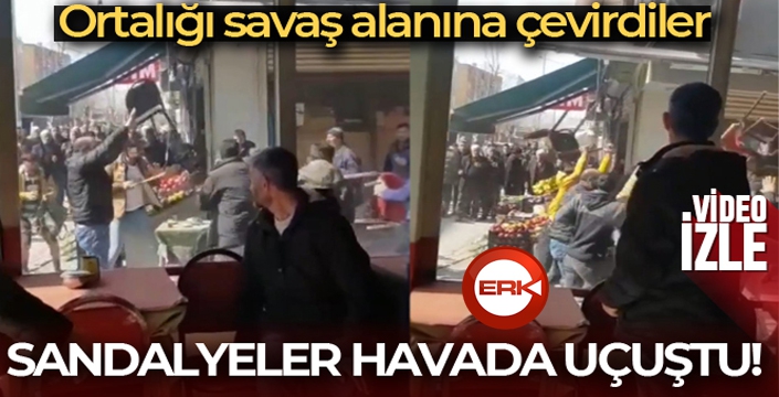 Ortalığı savaş alanına çevirdiler, sandalyeler havada uçuştu