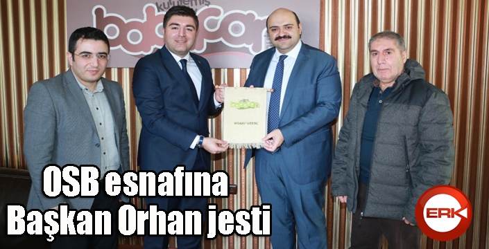 OSB esnafına Başkan Orhan jesti