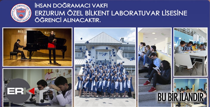 Erzurum Özel Bilkent Laboratuvar Lisesi'ne sınavla öğrenci alınacak