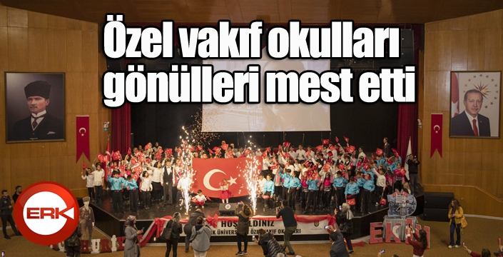 Özel Vakıf Okulları gönülleri mest etti