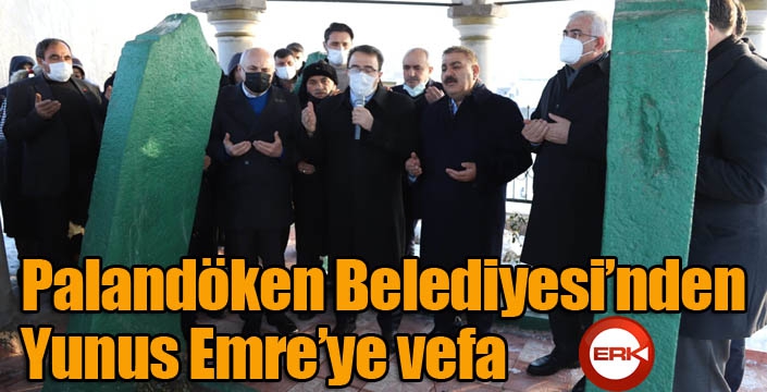 Palandöken Belediyesi’nden Yunus Emre’ye vefa