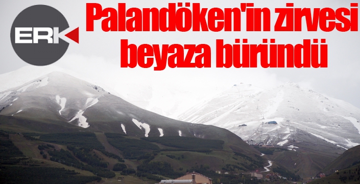 Palandöken'in zirvesi beyaza büründü