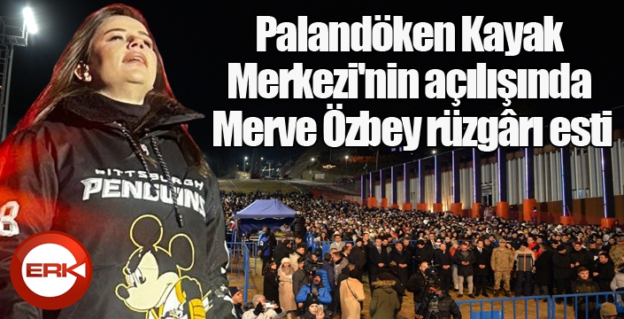 Palandöken Kayak Merkezi'nin açılışında Merve Özbey rüzgârı esti