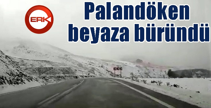 Palandöken ve Bayraktepe beyaza büründü