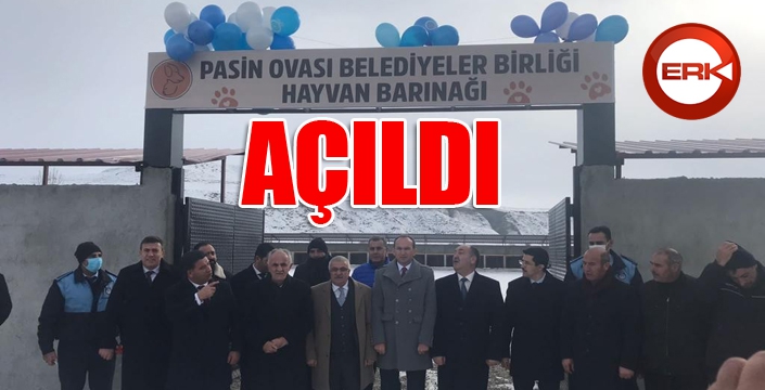 Pasin Ovası Belediyeler Birliği Hayvan Barınağı açıldı