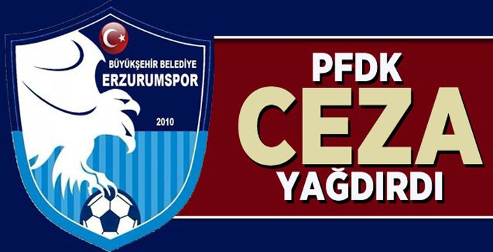 PFDK, BB Erzurumspor'a ceza yağdırdı...