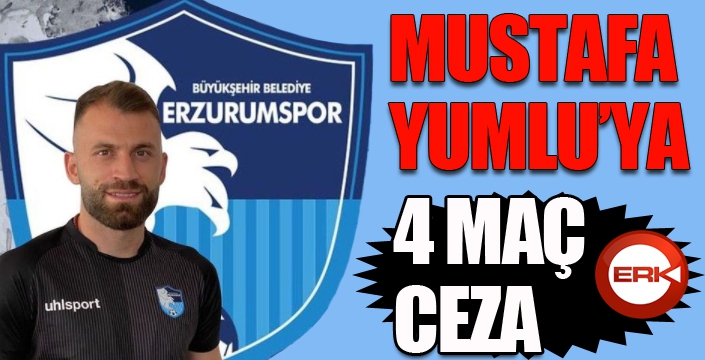 PFDK'dan Mustafa Yumlu'ya 4 maç ceza...