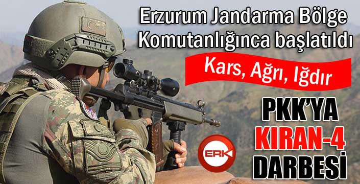 PKK'ya karşı Kıran-4 Operasyonu başladı