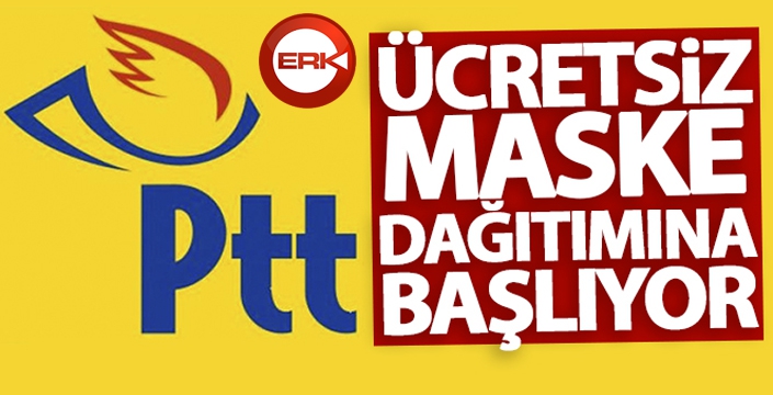 PTT ücretsiz maske dağıtımına başlıyor