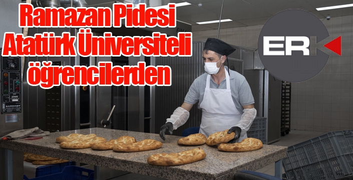 Ramazan Pidesi Atatürk Üniversiteli Öğrencilerden