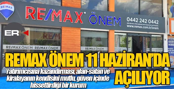 REMAX ÖNEM açılış için gün sayıyor