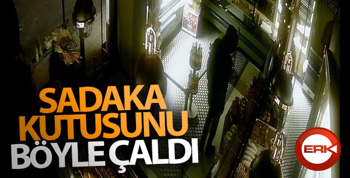 İş yerindeki sadaka kutusunu böyle çaldı