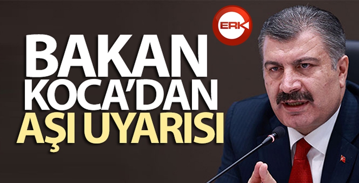 Sağlık Bakanı Fahrettin Koca dün aşı olan kişi sayısını açıkladı