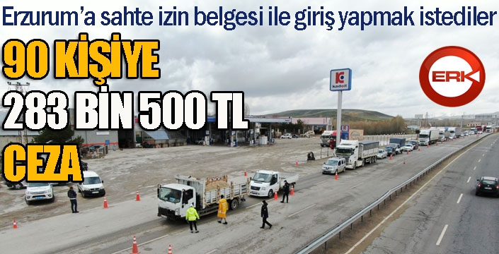 Sahte belgeyle Erzurum'a giriş yapmak istediler...