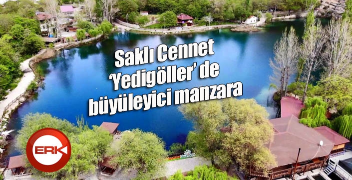 Saklı Cennet ‘Yedigöller’ de büyüleyici manzara