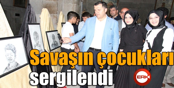 Savaşın çocukları sergilendi