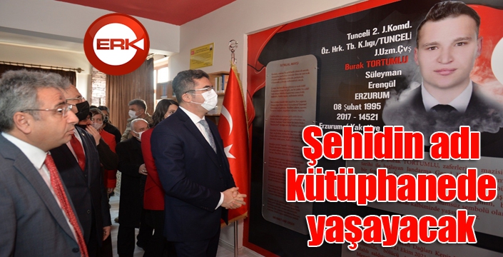 Şehidin adı kütüphanede yaşayacak...