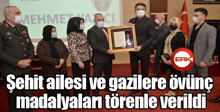 Şehit ailesi ve gazilere övünç madalyaları törenle verildi