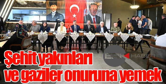 Şehit yakınları ve gaziler onuruna yemek...